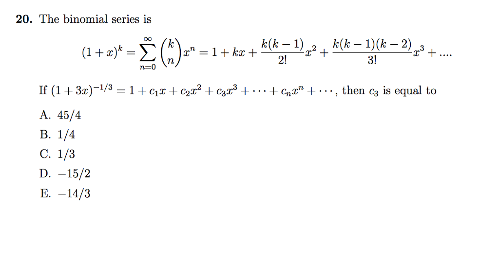 Solved The Binomial Series Is 1 X K Sigma Infinity Chegg Com