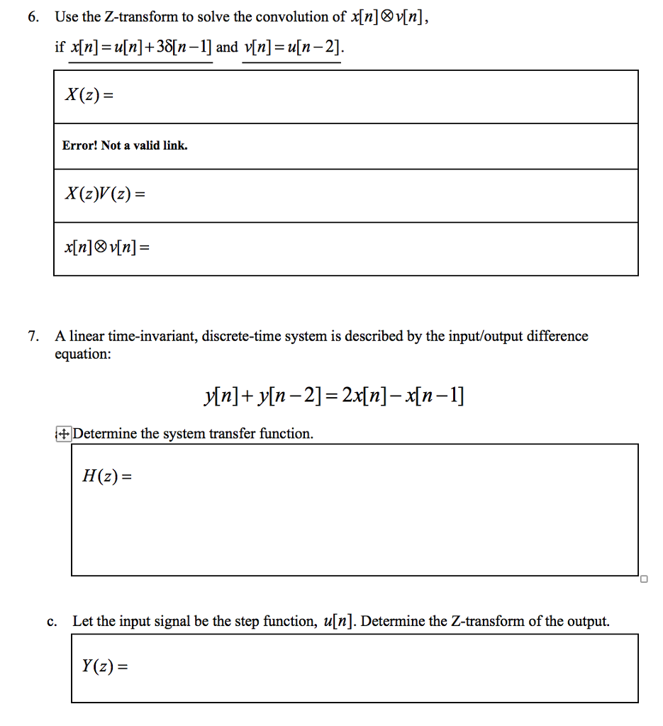 Solved Use The Z Transform To Solve The Convolution Of X Chegg Com