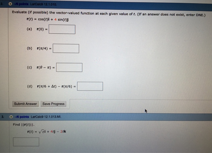 Evaluate If Possible The Vector Valued Function At Chegg Com