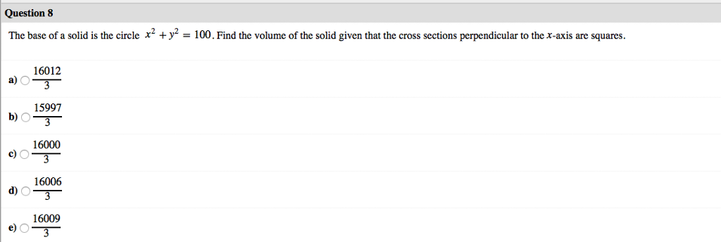 Solved The Base Of A Solid Is The Circle X 2 Y 2 100 Chegg Com