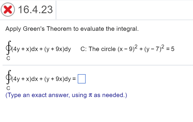 Solved Apply Green S Theorem To Evaluate The Integral Chegg Com