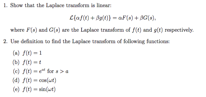 Solved Show That The Laplace Transform Is Linear L Alpha Chegg Com