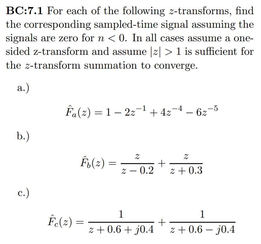 Solved For Each Of The Following Z Transforms Find The C Chegg Com