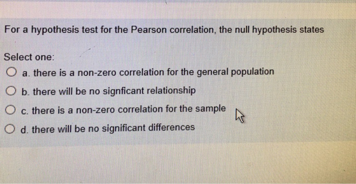 solved-for-a-hypothesis-test-for-the-pearson-correlation-chegg