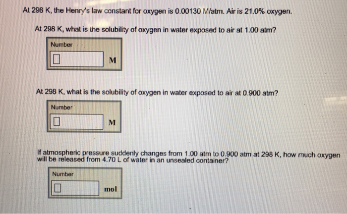 At 298 K, the Henry's law constant for oxygen is