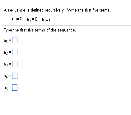 A Sequence Is Defined Recursively Write The First Chegg A Sequence Is Defined Recursively Write The First Chegg