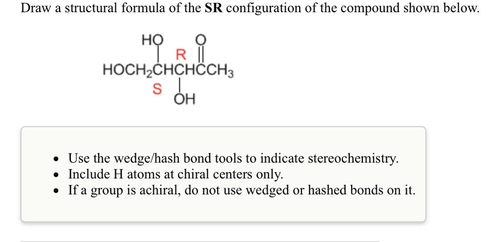 Solved Draw A Structural Formula Of The Sr Configuration Chegg Com