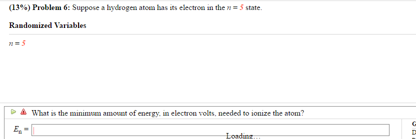 Solved Suppose A Hydrogen Atom Has Its Electron In The N