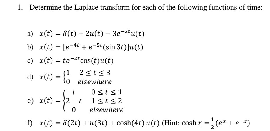 Solved 1 Determine The Laplace Transform For Each Of The Chegg Com