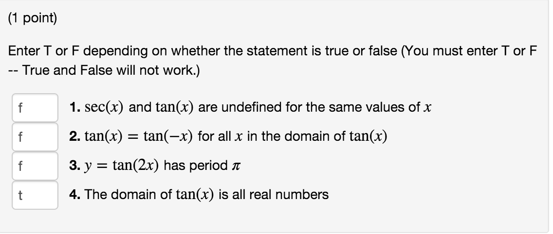 Solved Enter T Or F Depending On Whether The Statement Is Chegg Com