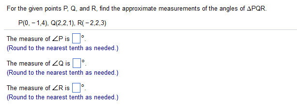 Solved For The Given Points P Q And R Find The Approxi Chegg Com