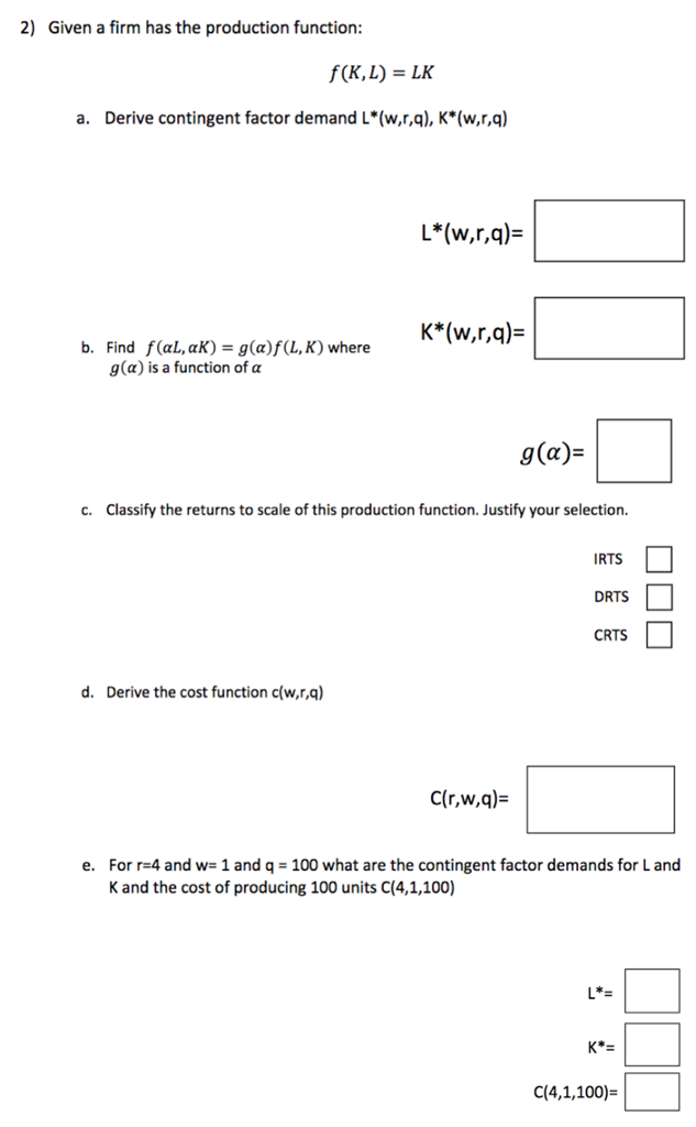 Solved 2 Given A Firm Has The Production Function F K L Chegg Com