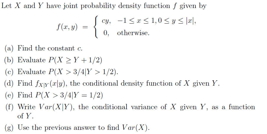 Solved Let X And Y Have Joint Probability Density Functio Chegg Com