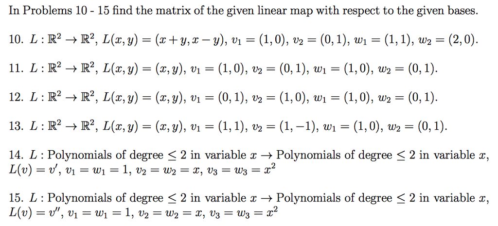 Solved In Problems 10 15 Find The Matrix Of The Given L Chegg Com