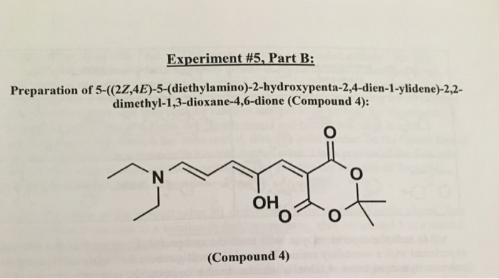 Solved Experiment 5 Part R Preparation Of 5 2z 4e 5 Chegg Com