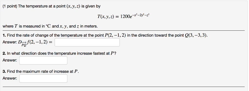 Solved The Temperature At A Point X Y Z Is Given By T X Chegg Com