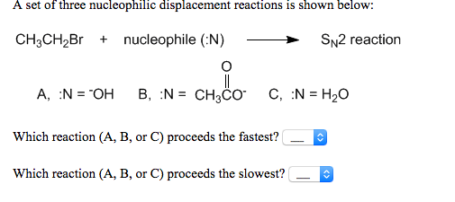 A Set Of Three N Displacement Reactions Is Shown Chegg 