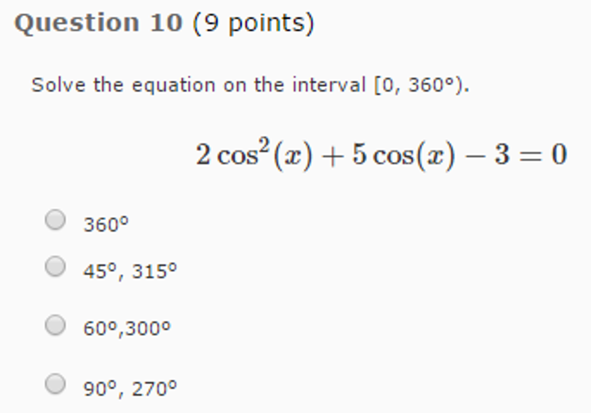 Solved Solve The Equation On The Interval 0 360 Degrees Chegg Com