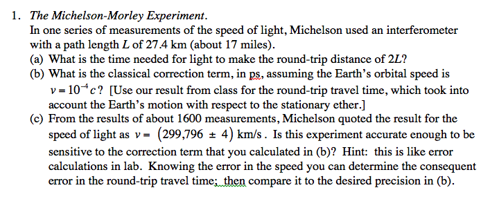 Solved The Michelson Morley Experiment In One Series Of Chegg Com