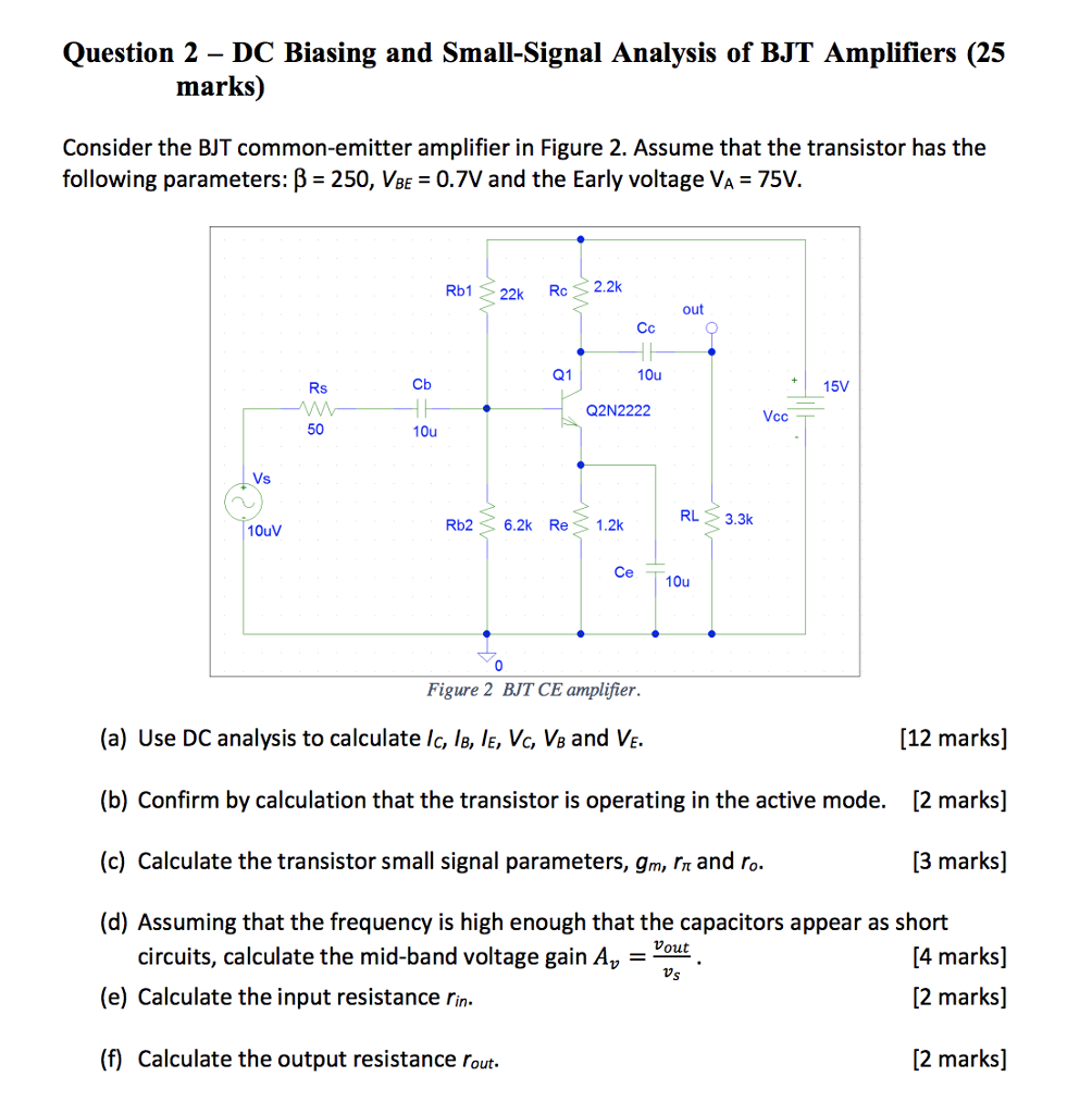 Solved: Question 2 - DC Biasing And Small-Signal Analysis ...