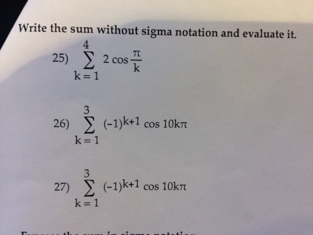 Write the sum without sigma notation and evaluate it.  Chegg.com
