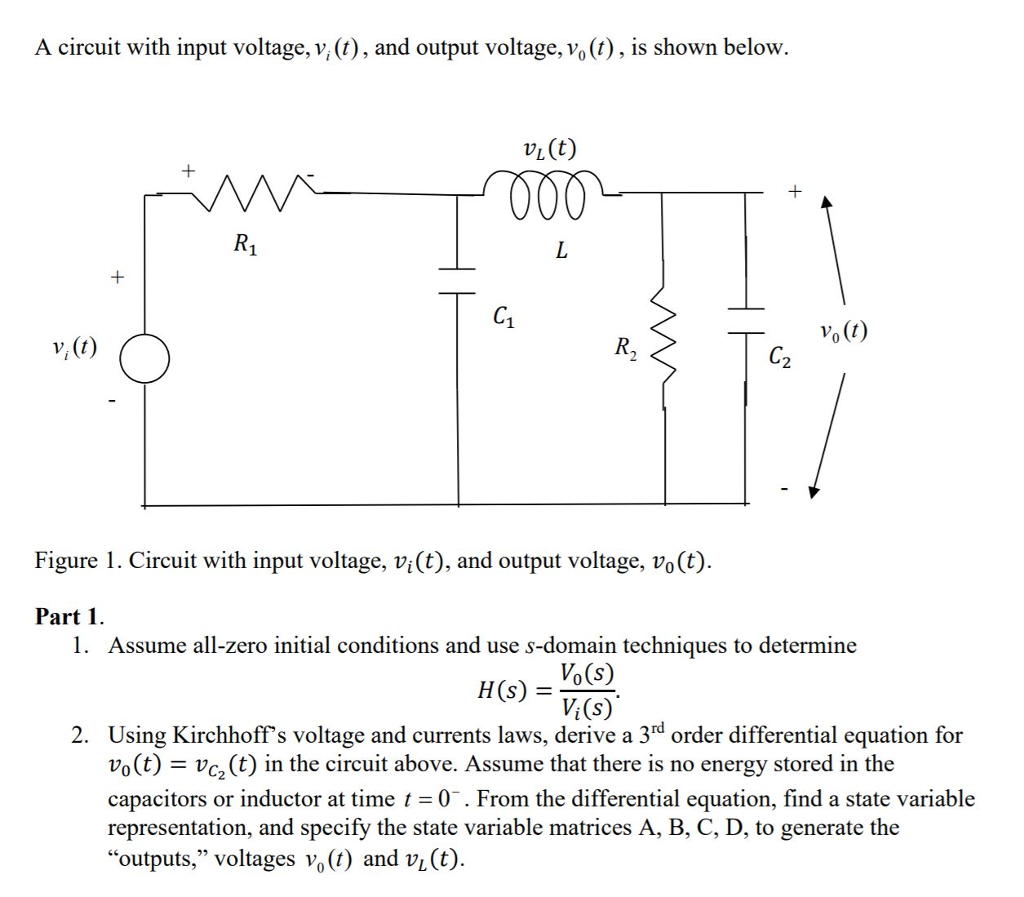 Solved A Circuit With Input Voltage V T And Output V Chegg Com