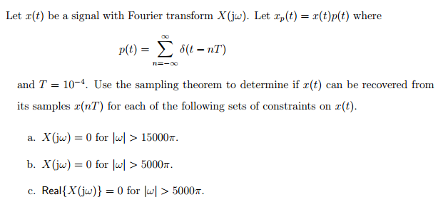 Solved Let X T Be A Signal With Fourier Transform X J Chegg Com