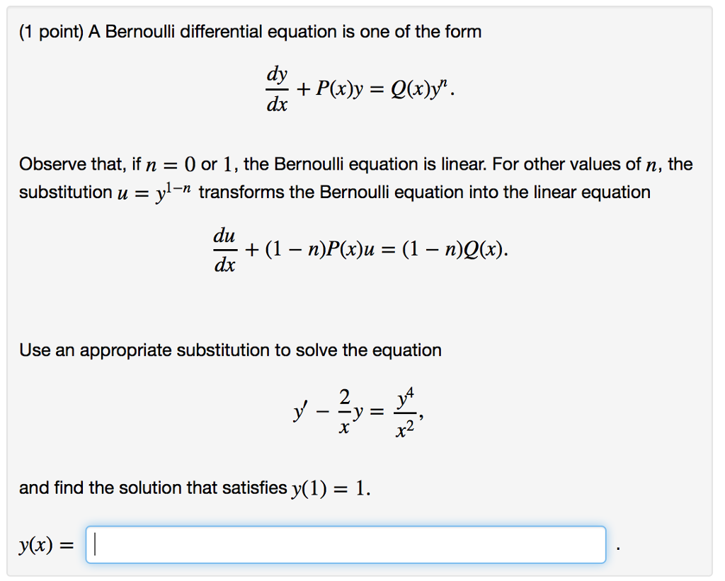 Solved A Bernoulli Differential Equation Is One Of The Form Chegg Com