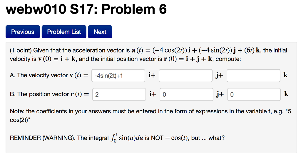 Solved Given That The Acceleration Vector Is A T 4 C Chegg Com