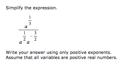 Simplify The Expression A 1 3 A 1 2 A 3 2 Write Chegg 