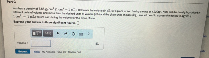 Solved Iron Has A Density Of 7 86 G Cmj 1 Cm3 1 Ml Ca Chegg Com