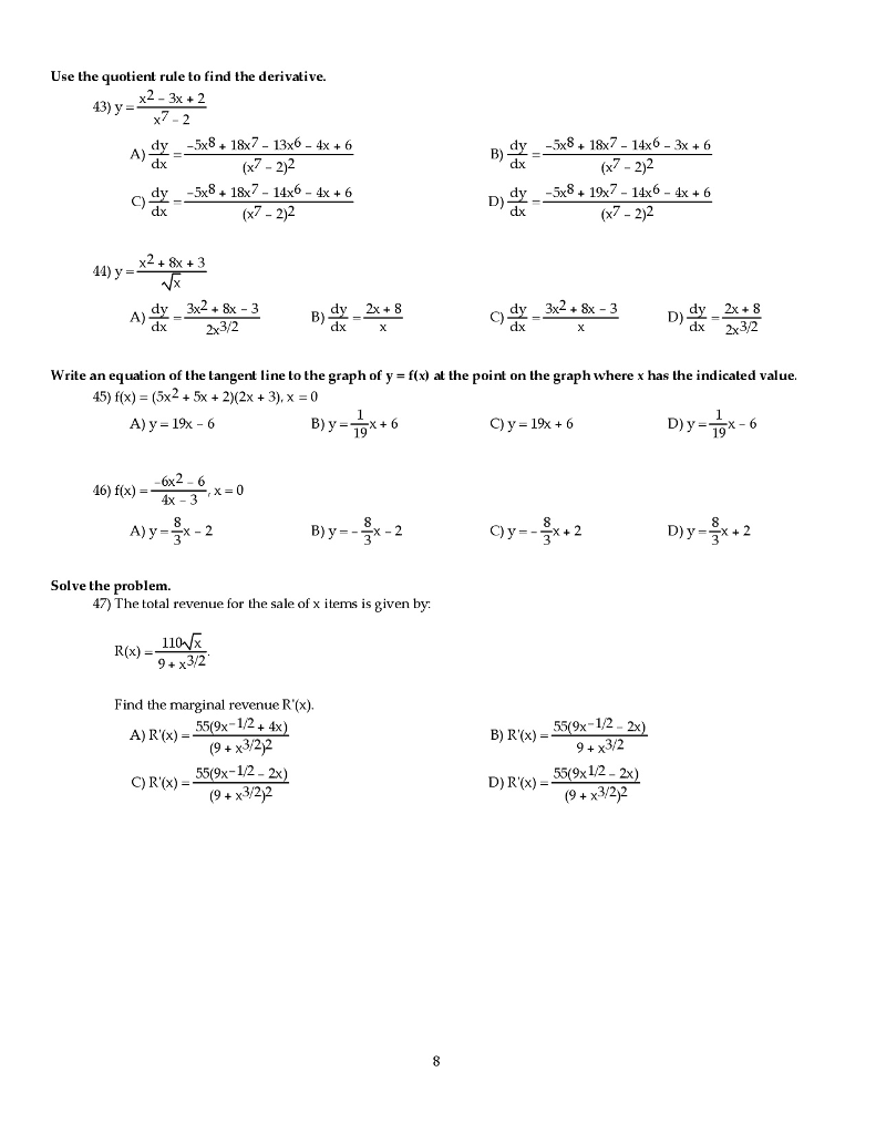 Solved Use The Quotient Rule To Find The Derivative 43 Y Chegg Com