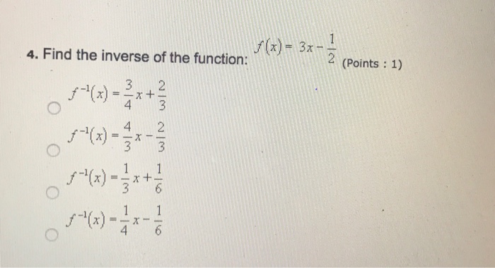 Find The Inverse Of The Function F X 3x 1 2 Chegg Com