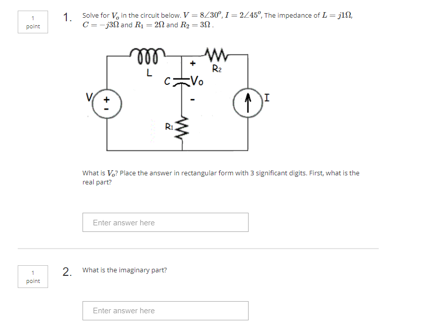 Solved Solve For In The Circuit Below V 8 30 1 2 45 Chegg Com