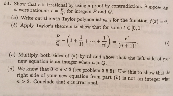 Solved Show That E Is Irrational By Using A Proof By Cont Chegg Com