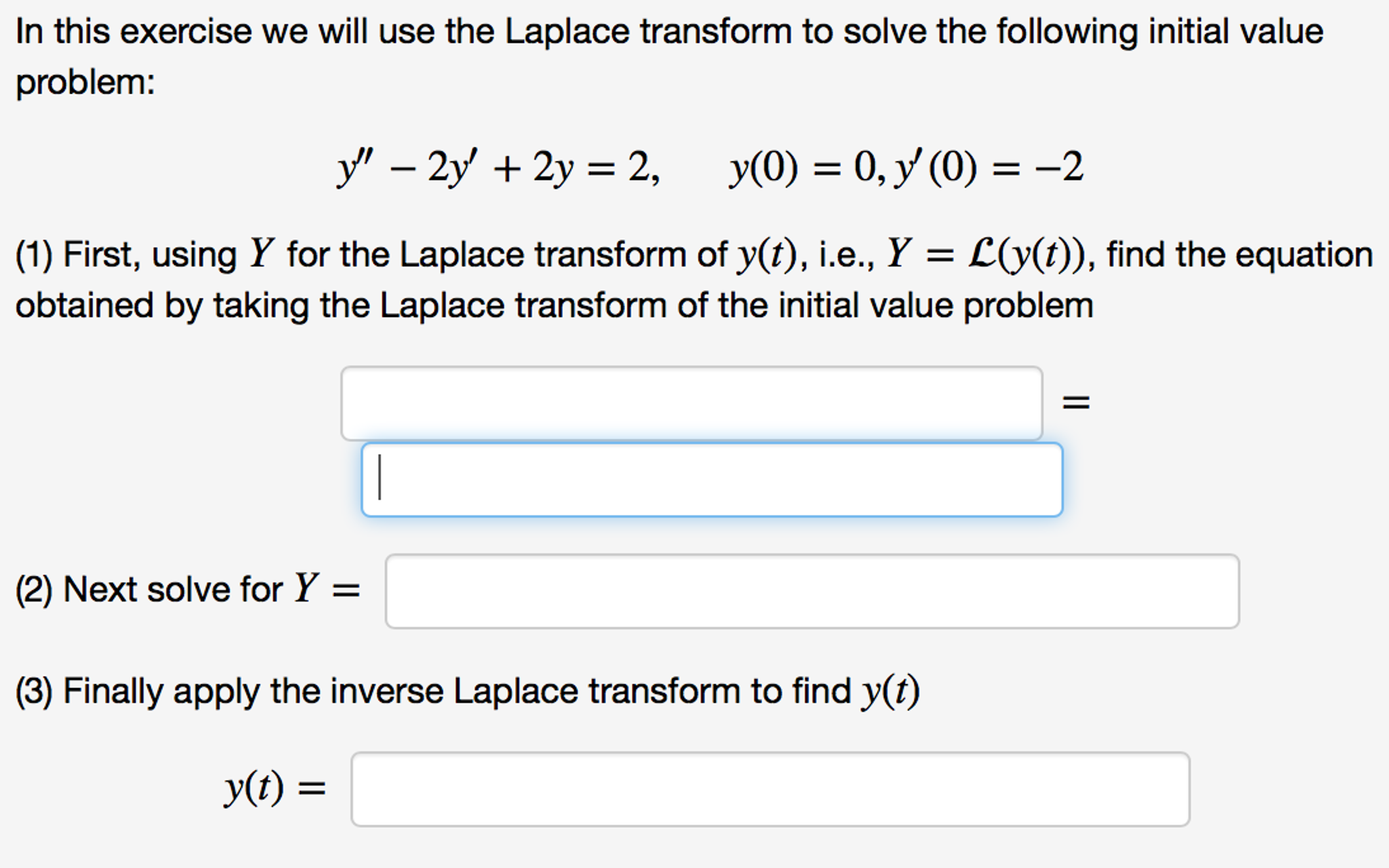 Solved First Using Y For The Laplace Transform Of Y T Y Chegg Com