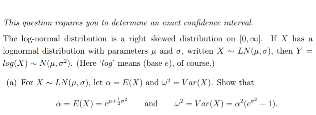 Solved The Log Normal Distribution Is A Right Skewed Dist Chegg Com