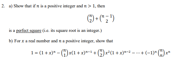2. a) Show that if n is a positive integer and n >1, then 2 is a perfect square (i.e. its square root is an integer.) b) For x a real number and n a positive integer, show that 1--()x(2)1