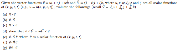 Solved Given The Vector Functions V Ui Vj Wk And U Ei Vj Chegg Com