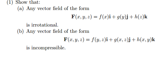 Solved Show That Any Vector Field Of The Form F X Y Z Chegg Com