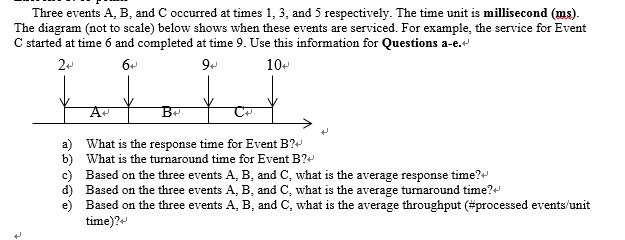 Solved Three Events A B And C Occurred At Tunes 1 3 A Chegg Com