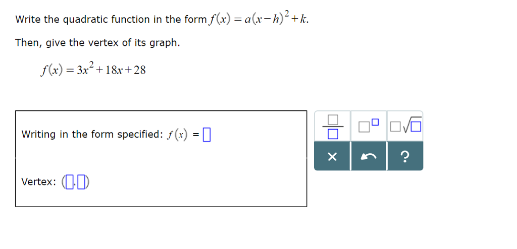 Write The Quadratic Function In The Form F X Chegg Com