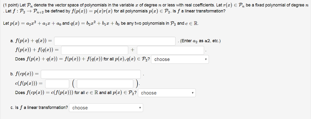 Solved Let P N Denote The Vector Space Of Polynomials In Chegg Com