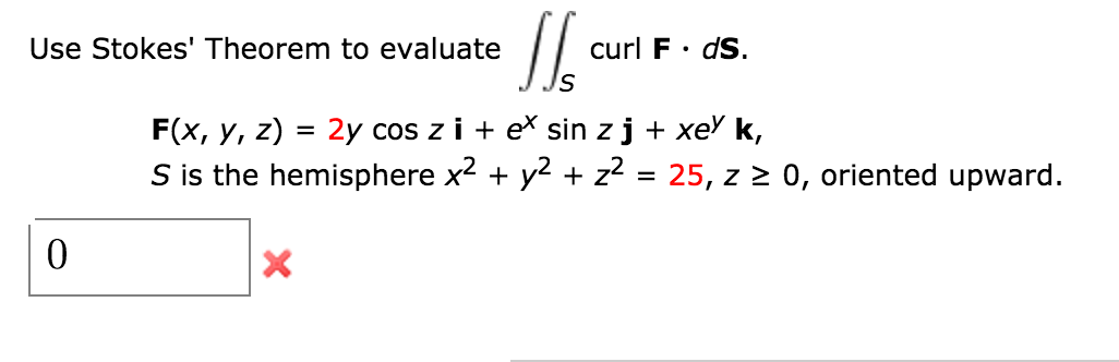 Use Stokes Theorem To Evaluate S Curl Chegg Com