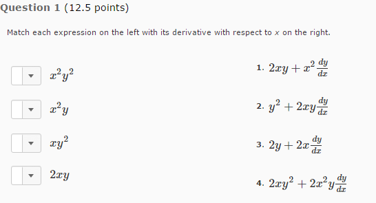 Solved Match Each Expression On The Left With Its Derivative Chegg Com