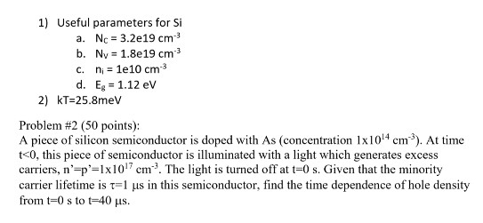 Solved 1 Useful Parameters For Si A Nc 3 2e19 Cm 3 B N Chegg Com