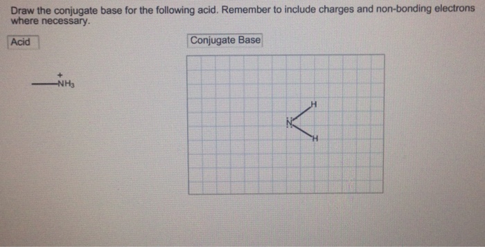 Solved Draw The Conjugate Base For The Following Acid. Re