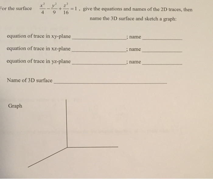 Solved For The Surface X 2 4 Y 2 9 Z 2 16 1 Give The Chegg Com