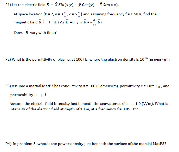 Solved Let The Electric Field E X Sin X Y Y Cos Y Chegg Com