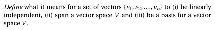 Solved: Define What It Means For A Set Of Vectors {v_1,v_2... | Chegg.com